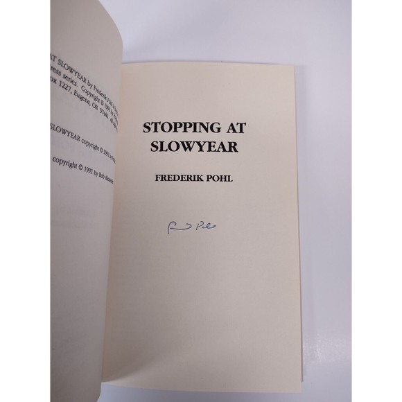 Stopping at Slowyear by Frederik Pohl SIGNED / Copy 283 of 300 1st/1st HC/DJ VG - Picture 1 of 8